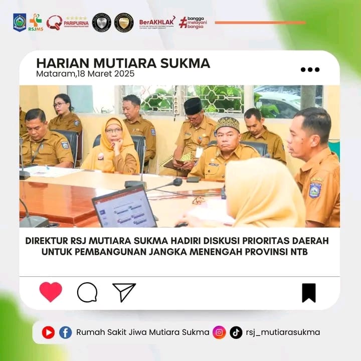 DIREKTUR RSJ MUTIARA SUKMA HADIRI DISKUSI PRIORITAS DAERAH UNTUK PEMBANGUNAN JANGKA MENENGAH PROVINSI NTB